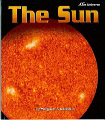 The Sun (Our Universe) 0822547600 Book Cover