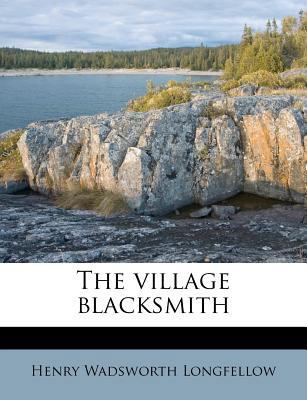 The Village Blacksmith 1245659022 Book Cover