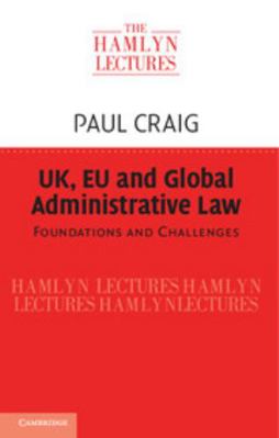 UK, EU and Global Administrative Law 1107563089 Book Cover