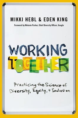 Working Together: Practicing the Science of Div... 0197744389 Book Cover