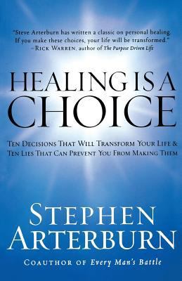 Healing Is a Choice: 10 Decisions That Will Tra... 078528351X Book Cover