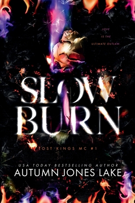 Slow Burn (Lost Kings MC #1): Alternative Cover 1943950784 Book Cover