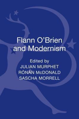 Flann O'Brien & Modernism 1623564875 Book Cover