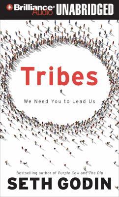 Tribes: We Need You to Lead Us 1491514736 Book Cover