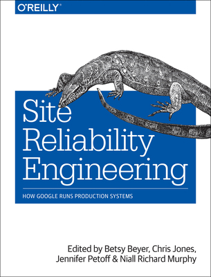 Site Reliability Engineering: How Google Runs P... 149192912X Book Cover