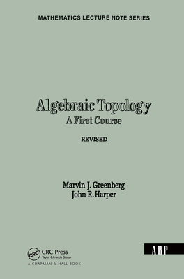 Algebraic Topology: A First Course 0367091887 Book Cover