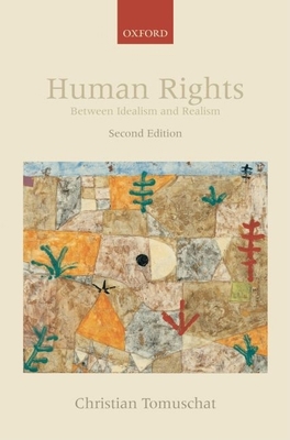 Human Rights: Between Idealism and Realism 019923275X Book Cover