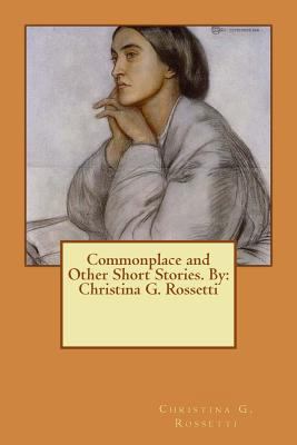 Commonplace and Other Short Stories. By: Christ... 1535062363 Book Cover