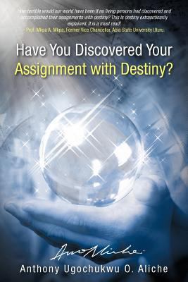 Have You Discovered Your Assignment with Destiny? 1475936648 Book Cover