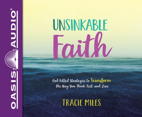 Unsinkable Faith: God-Filled Strategies to Tran... 1640910808 Book Cover