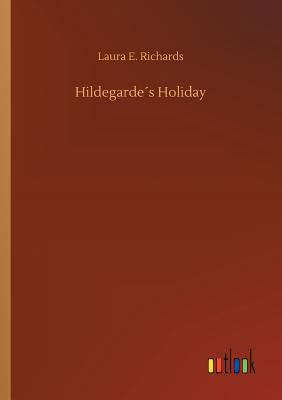 Hildegarde´s Holiday 3732675556 Book Cover