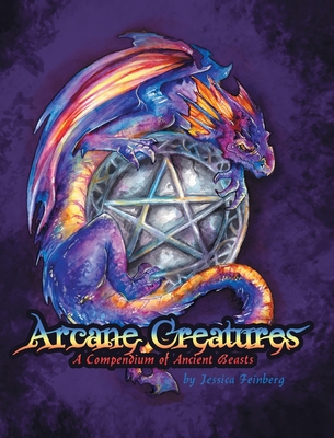 Arcane Creatures 1087973562 Book Cover