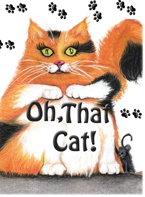 Oh, That Cat! 1734329920 Book Cover