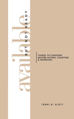 Available But Not Ready: Things to Consider bef... 1490993576 Book Cover