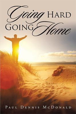 Going Hard Going Home 1499099029 Book Cover