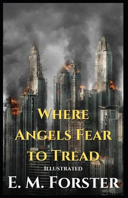 Where Angels Fear to Tread Illustrated            Book Cover