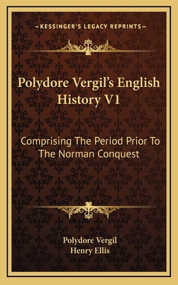 Polydore Vergil's English History V1: Comprisin... 1163528811 Book Cover