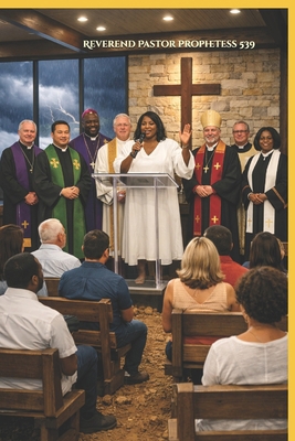 Reverend Pastor Prophetess 539 B0H1842SSX Book Cover