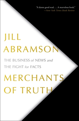Merchants of Truth: The Business of News and th... 1501123211 Book Cover