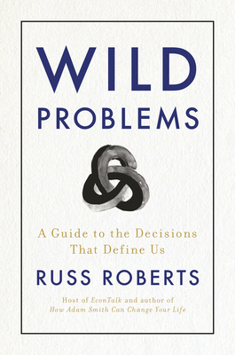 Wild Problems: A Guide to the Decisions That De... 0593418255 Book Cover