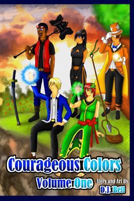 Courageous Colors: Volume One 1537402153 Book Cover