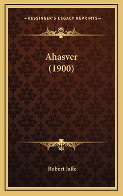 Ahasver (1900) [German] 1167933478 Book Cover