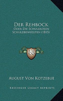 Der Rehbock: Oder Die Schuldlosen Schuldbewusst... [German] 1169043615 Book Cover