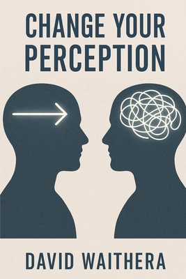 Change Your Perception B0FN2Z6MBQ Book Cover