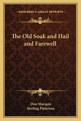 The Old Soak and Hail and Farewell 1162755180 Book Cover