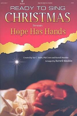 Hope Has Hands: SATB (Ready to Sing (Songbooks)) 555740855X Book Cover