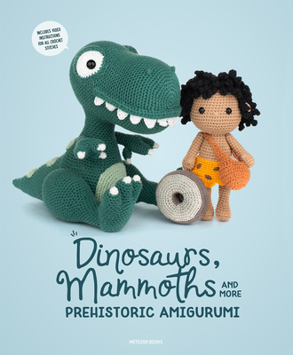 Dinosaurs, Mammoths and More Prehistoric Amigur... 9491643312 Book Cover