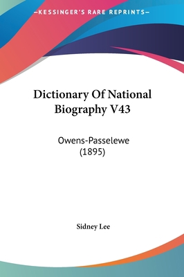 Dictionary of National Biography V43: Owens-Pas... 1161725598 Book Cover