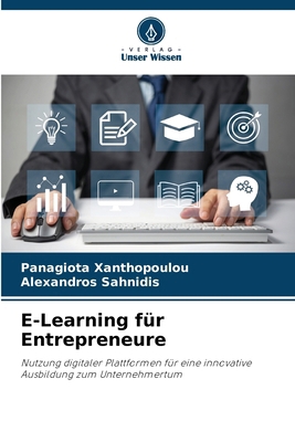 E-Learning für Entrepreneure [German] 6207852605 Book Cover