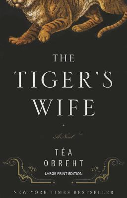 The Tiger's Wife [Large Print] 1594135134 Book Cover