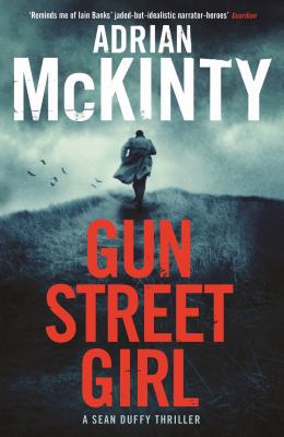 Gun Street Girl: Sean Duffy 4 (Detective Sean D... 1846689821 Book Cover