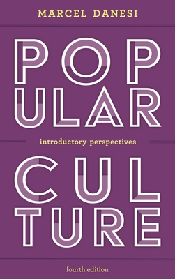 Popular Culture: Introductory Perspectives 1538107422 Book Cover