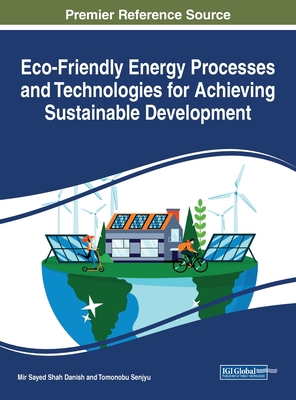 Eco-Friendly Energy Processes and Technologies ... 1799849155 Book Cover