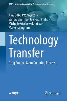 Technology Transfer: Drug Product Manufacturing... 303132191X Book Cover