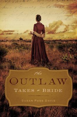 The Outlaw Takes a Bride 163058259X Book Cover