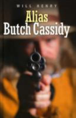 Alias Butch Cassidy 1408462540 Book Cover