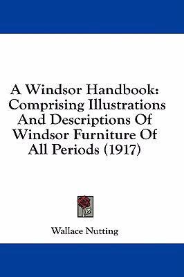 A Windsor Handbook: Comprising Illustrations An... 1436919029 Book Cover