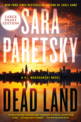 Dead Land: A V.I. Warshawski Novel [Large Print] 0062978764 Book Cover