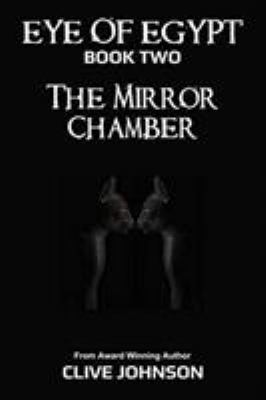 The Eye of Egypt: The Mirror Chamber 0648050467 Book Cover