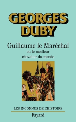 Guillaume le Maréchal [French] 2213013497 Book Cover