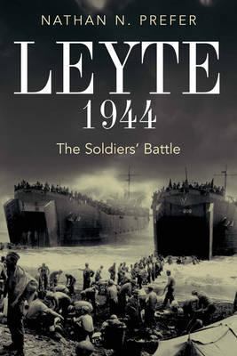 Leyte, 1944: The Soldiers' Battle 1612001556 Book Cover