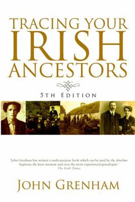 Tracing Your Irish Ancestors 0717174654 Book Cover