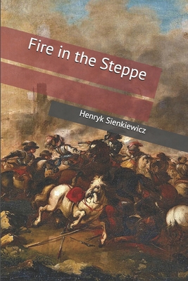 Fire in the Steppe 1698238061 Book Cover
