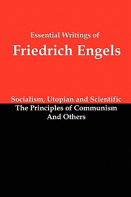 Essential Writings of Friedrich Engels: Sociali... 1610010035 Book Cover