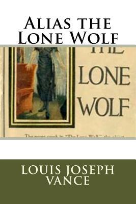 Alias the Lone Wolf 1717531431 Book Cover