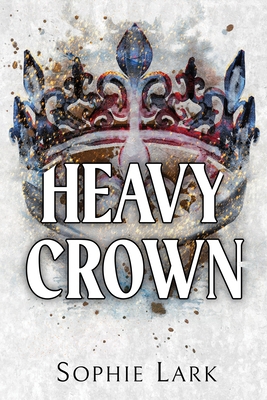 Heavy Crown (Brutal Birthright) 1728295408 Book Cover
